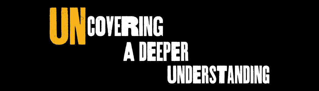 Uncovering a deeper understanding